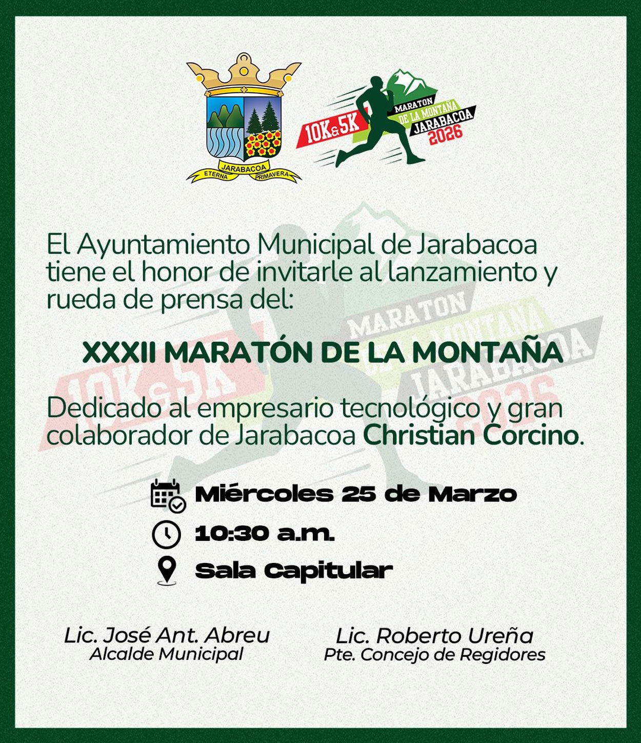 El Ayuntamiento Municipal les invita al lanzamiento y rueda de prensa del XXXII Maratón de la Montaña, un evento que forma parte de nuestras tradiciones y que este año está dedicado al empresario y gran colaborador Christian Corcino.